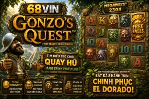 Banner 68VIN Gonzo’s Quest với nhà thám hiểm Gonzo giữa rừng cổ, công trình đá, ánh sáng vàng và khung cảnh phiêu lưu đầy màu sắc.